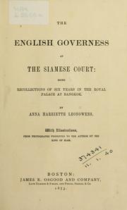 Cover of: The English governess at the Siamese court: being recollections of six years in the royal palace at Bangkok