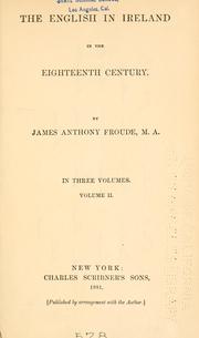 Cover of: The English in Ireland in the eighteenth century. by James Anthony Froude
