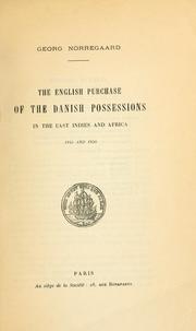 Cover of: English purchase of the Danish possessions in the East Indies and Africa, 1845 and 1850