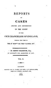 Cover of: Reports of Cases Argued and Determined in the Court of the Vice Chancellor of England ..: 1815-1822 by Sir Thomas Plumer , Great Britain. Court of Chancery., John Leach , Thomas Charles Geldart, Henry Maddock