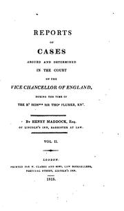 Cover of: Reports of Cases Argued and Determined in the Court of the Vice Chancellor of England ..: 1815-1822 by Great Britain. Court of Chancery., Sir Thomas Plumer , Great Britain. Court of Chancery., John Leach , Thomas Charles Geldart, Henry Maddock