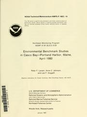 Environmental benchmark studies in Casco Bay, Portland Harbor, Maine, April 1980 by Peter F. Larsen
