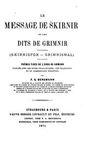 Cover of: Le message de Skirnir et Les dits de Grimnir (Skirnisför--Grimnismâl): poëmes tirés de l'Edda de ... by Frédéric Guillaume Bergmann