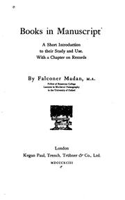 Cover of: Books in Manuscript: A Short Introduction to Their Study and Use by Falconer Madan