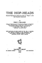 The hop-heads by Fred V. Williams , William Charles Hassler, John J. O 'Meara