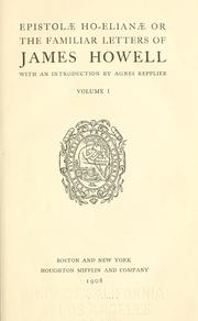 Cover of: Epistolæ Ho-Elianæ: the familiar letters of James Howell