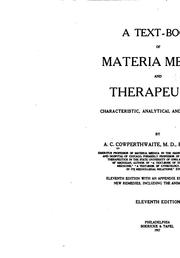 Cover of: A Text-Book of Materia Medica: Characteristic, Analytical, & Comparative by Allen Corson Cowperthwaite, Allen Corson Cowperthwaite