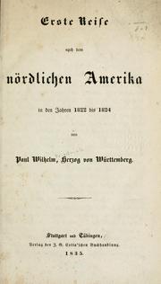 Erste Reise nach dem nördlichen Amerika in den Jahren 1822 bis 1824 by Paul Wilhelm Duke of Württemberg