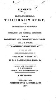 Cover of: Elements of Plane and Spherical Trigonometry: With Its Applications to the Principles of ...