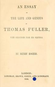 Cover of: essay on the life and genius of Thomas Fuller: with selections from his writings