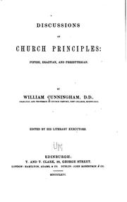 Cover of: Discussions on Church Principles: Popish, Erastian, and Presbyterian