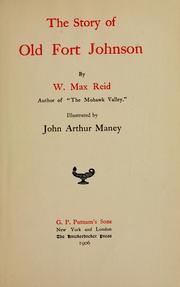 Cover of: The story of old Fort Johnson by W. Max Reid