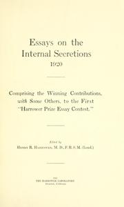 Cover of: Essays on the internal secretions, 1920: comprising the winning contributions, with some others, to the first Harrower prize essay contest