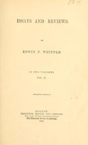Cover of: Essays and reviews. by Edwin Percy Whipple