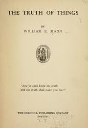 Cover of: The truth of things by William E. Mann