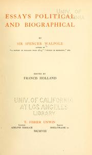 Cover of: Essays political and biographical by Sir Spencer Walpole, Sir Spencer Walpole