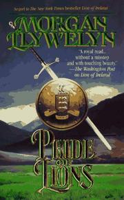 Cover of: Pride of Lions (Celtic World of Morgan Llywelyn) by Morgan Llywelyn