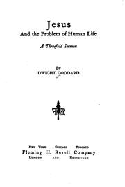 Cover of: Jesus and the Problem of Human Life: A Threefold Sermon by Dwight Goddard