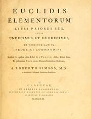 Cover of: Euclidis Elementorum libri priores sex, item undecimus et duodecimus by a Roberto Simson, M.D. ...