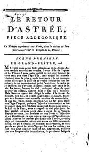 Le retour d'Astrée: ou, La correction des moeurs, pièce allégorique et mithologique en un acte .. by Augustin Prévost