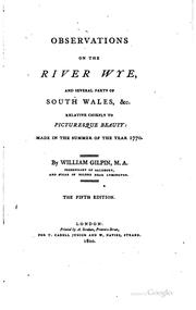 Cover of: Observations on the River Wye: And Several Parts of South Wales, &c ...