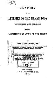 Cover of: Anatomy of the Arteries of the Human Body: Descriptive and Surgical, with ...