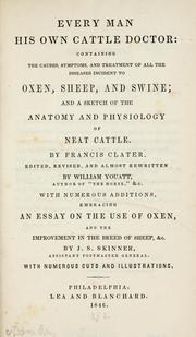 Cover of: Every man his own cattle doctor by Francis Clater