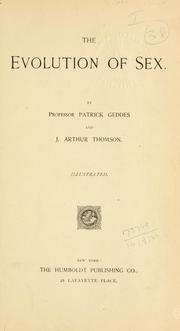 Cover of: The evolution of sex by Patrick Geddes