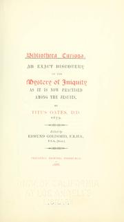 Cover of: An exact discovery of the mystery of iniquity as it is now practised among the Jesuits by Titus Oates