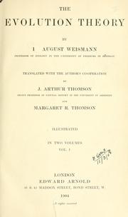 Cover of: evolution theory.: Translated with the author's co-operation by J. Arthur Thomson and Margaret R. Thomson.