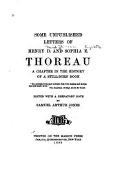 Some Unpublished Letters of Henry D. and Sophia E. Thoreau: A Chapter in the History of a Still .. by Sophia E. Thoreau