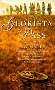 Cover of: Glorieta Pass (Civil War in the Far West) | P. G. Nagle