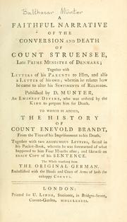 Cover of: A faithful narrative of the conversion and death of Count Struensee. by Balthasar Münter