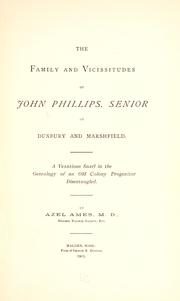 The family and vicissitudes of John Philips by Azel Ames