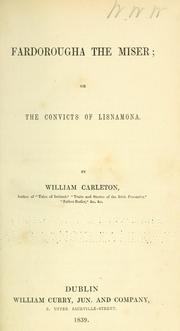 Cover of: Fardorougha, the miser; or, The convicts of Lisnamona. by William Carleton