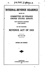 Cover of: Internal-revenue: Hearings Before the Committee on Finance, United States ...