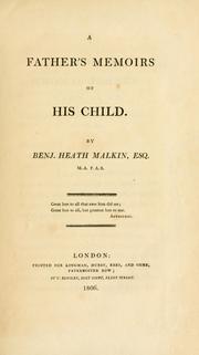 Cover of: A father's memoirs of his child. by Benjamin Heath Malkin