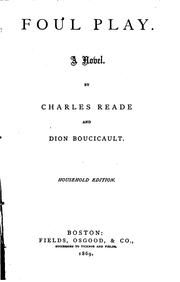 Cover of: Foul Play: A Novel by Charles Reade, Dion Boucicault