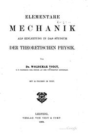 Cover of: Elementare Mechanik als Einleitung in das Studium der theoretischen Physik by Woldemar Voigt