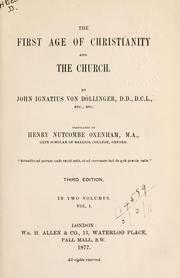 Cover of: The first age of Christianity and the Church by Johann Joseph Ignaz von Döllinger