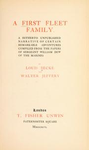 Cover of: A first fleet family.: A hitherto unpublished narrative of certain remarkable adventures compiled from the papers of Sergeant William Dew of the marines