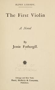 Cover of: The first violin by Jessie Fothergill
