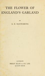 Cover of: The flower of England's garland. by G. E. Manwaring