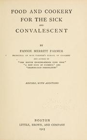 Cover of: Food and cookery for the sick and convalescent by Fannie Merritt Farmer