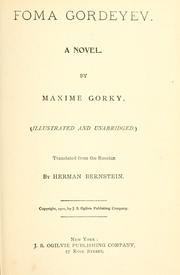 Cover of: Foma Gordeyev.: A novel by Maxime Gorky.