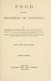 Cover of: Food and the principles of dietetics by Hutchison, Robert