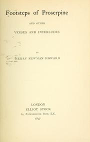 Cover of: Footsteps of Proserpine and other verses and interludes | Henry Newman Howard