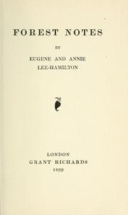 Cover of: Forest notes by Eugene Lee-Hamilton, Eugene Lee-Hamilton