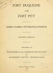 Fort Duquesne and Fort Pitt by Daughters of the American Revolution. Pittsburgh Chapter (Pittsburgh, Pa.)