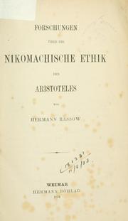 Cover of: Forschungen über die nikomachische Ethik des Aristoteles. by Hermann Rassow
